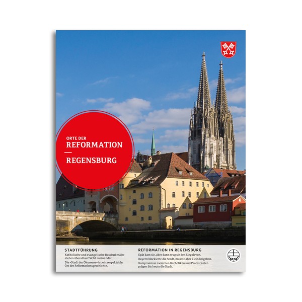Orte der Reformation - Regensburg