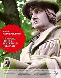 Orte der Reformation - Hamburg, Lübeck, Schleswig-Holstein