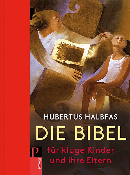 Hubertus Halbfas: Die Bibel für kluge Kinder und ihre Eltern