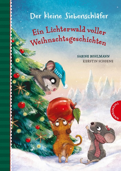 Sabine Bohlmann, Kerstin Schoene: Der kleine Siebenschläfer: Ein Lichterwald voller Weihnachtsgeschichten, ISBN: 978 3 522 18554-7