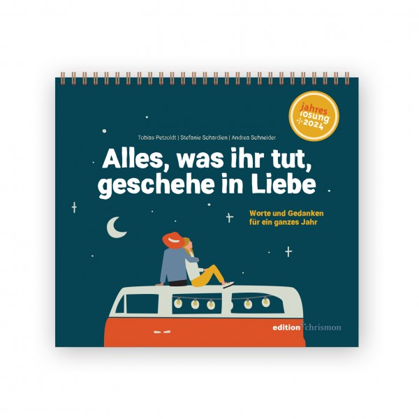 Tischkalender – Alles, was ihr tut, geschehe in Liebe