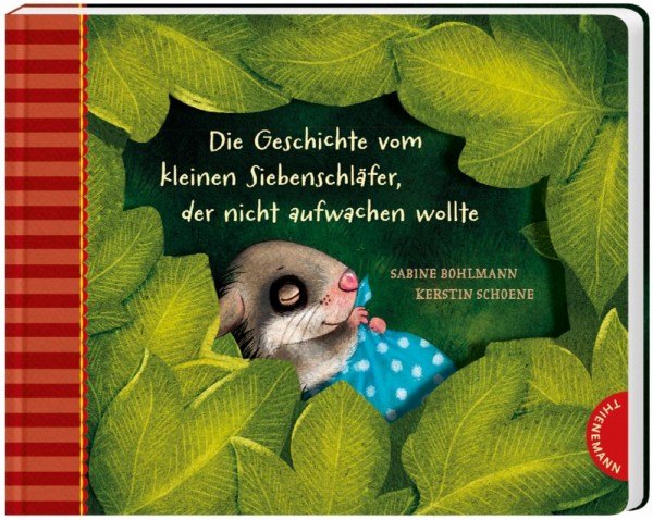 Die Geschichte vom kleinen Siebenschläfer, der nicht aufwachen wollte – Pappausgabe