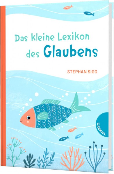 Das kleine Lexikon des Glaubens; ISBN: 978-3-522-30599-0