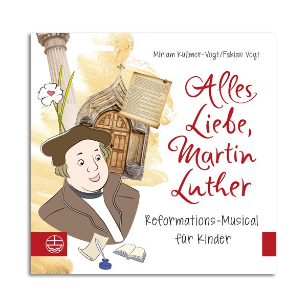 Alles Liebe, Martin Luther