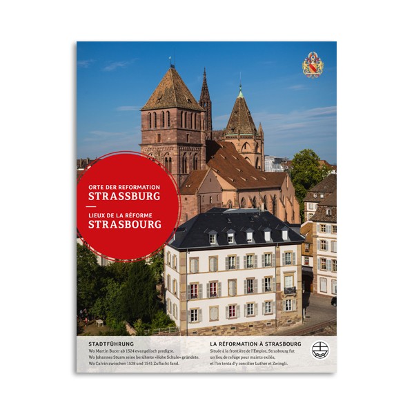 Orte der Reformation - Straßburg - Strasbourg