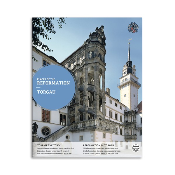Places of the reformation - Torgau